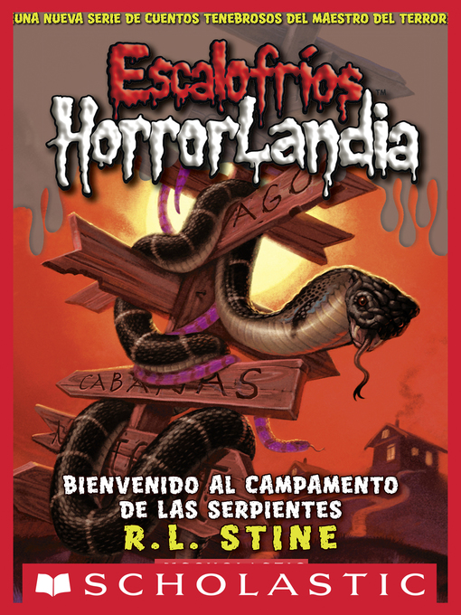 Title details for Bienvenido al campamento de las serpientes by R.L. Stine - Available
